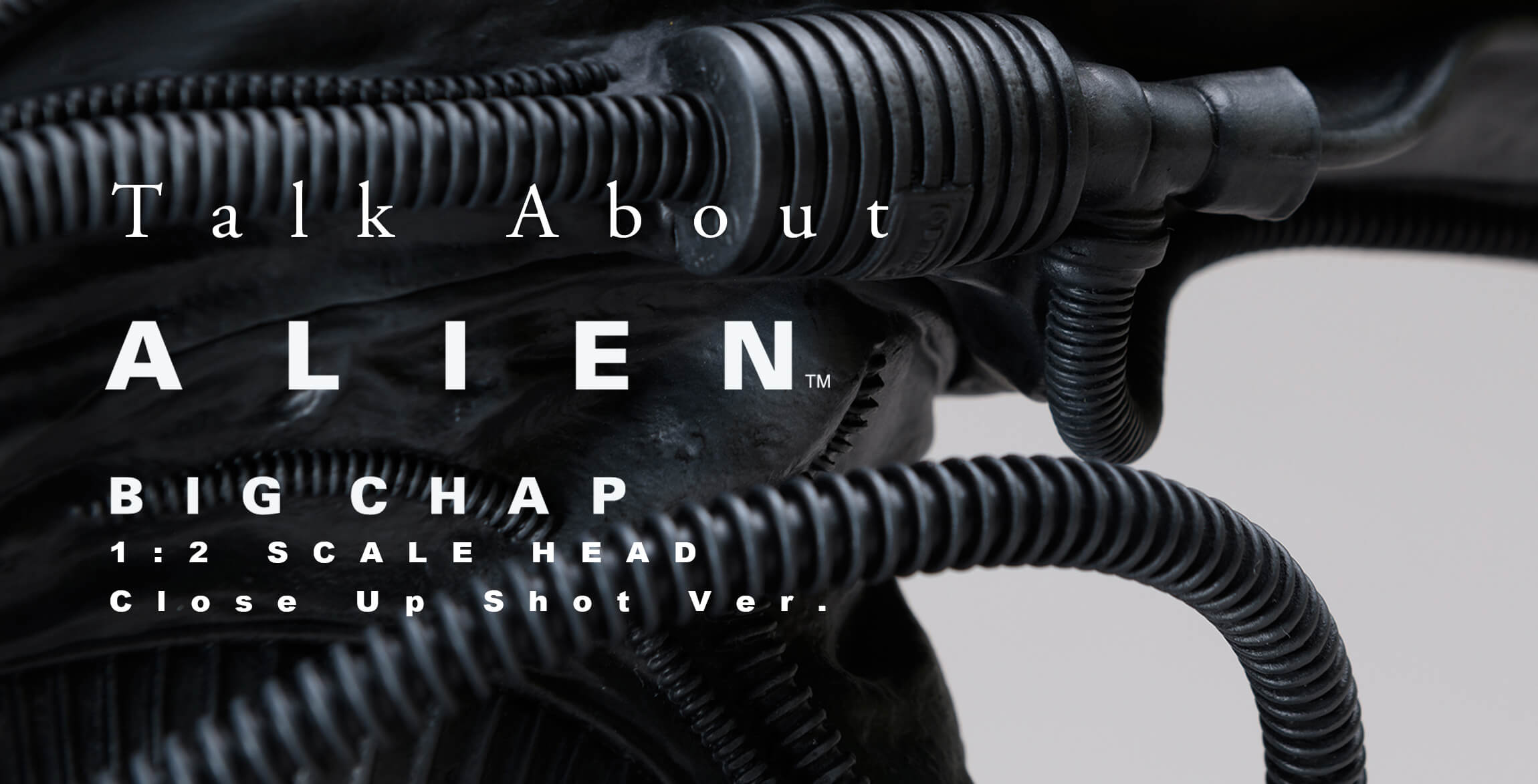 ALIEN BIG CHAP 1/2 SCALE HEAD Close Up Shot Ver.│Presented by