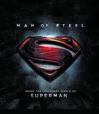 MAN OF STEEL INSIDE LEGENDARY WORLD OF SUPERMAN HC/ APR131433