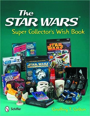 STAR WARS SUPER COLLECTORS WISH BOOK HC/ NOV131411