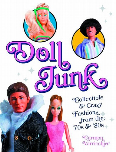 DOLL JUNK COLLECTIBLE & CRAZY FASHIONS FROM 70S & 80S SC/ MAR151730
