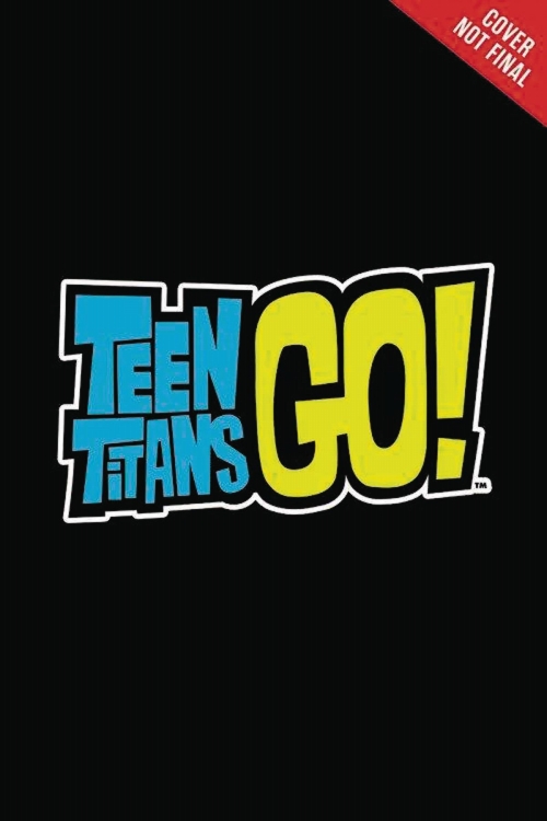 TEEN TITANS GO CHARACTER GUIDEBOOK SC/ JUL162227 - イメージ画像