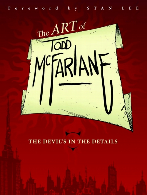 ART OF TODD MCFARLANE DEVILS IN THE DETAILS TP (JAN130486)/ MAR170671