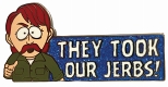 SOUTH PARK THEY TOOK OUR JERBS ENAMEL PIN / OCT202595