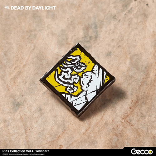 Gecco pins/ Dead by Daylight ピンズコレクション vol.4: 囁き (Whispers)